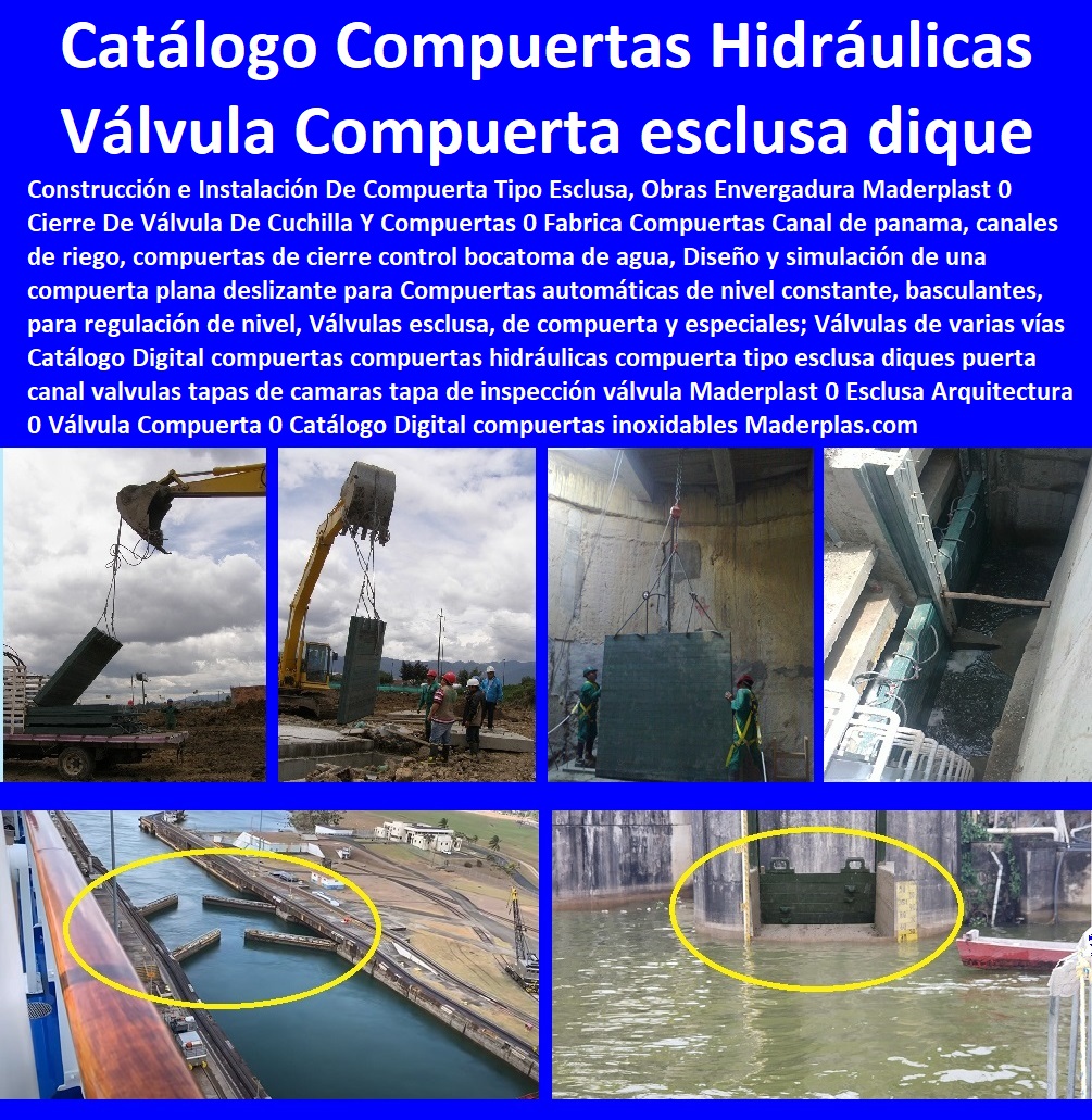 Catálogo 53 Compuertas Tipo Esclusa Diques Canal Válvulas Hidráulicas Maderplast 0 Tipos De Compuertas Hidráulicas 0 Compuertas Radiales 0 Diseño De Compuertas Hidráulicas Para Canales 0 Compuertas Válvula Hidráulica 0 Compuerta PP Catálogo 53 Compuertas Tipo Esclusa Diques Canal Válvulas Hidráulicas Maderplast 0 Tipos De Compuertas Hidráulicas 0 Compuertas Radiales 0 Diseño De Compuertas Hidráulicas Para Canales 0 Compuertas Válvula Hidráulica 0 Compuerta PP 